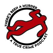 Podcast There's Been A Murder