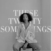 Podcast These Twenty Somethings