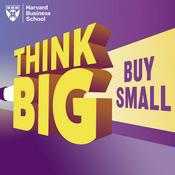 Podcast Think Big, Buy Small