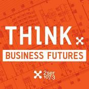 Podcast Think: Business Futures