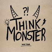 Podcast THINK MONSTER