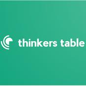 Podcast Thinkers Table
