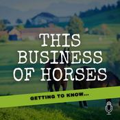Podcast This Business of Horses