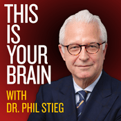 Podcast This Is Your Brain With Dr. Phil Stieg