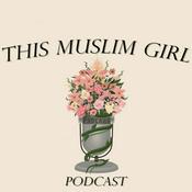 Podcast This Muslim Girl Podcast