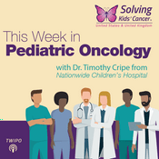 Podcast This Week in Pediatric Oncology