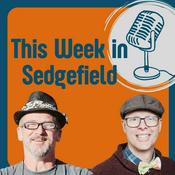 Podcast This Week in Sedgefield