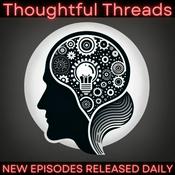 Podcast Thoughtful Threads