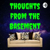 Podcast Thoughts from the Basement