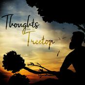 Podcast Thoughts from the Treetop