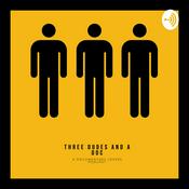 Podcast Three Dudes and a Doc Podcast