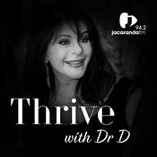 Podcast Thrive with ‘DrD’