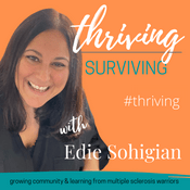 Podcast Thriving Over Surviving Multiple Sclerosis