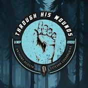 Podcast Through His Wounds