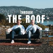 Podcast Through The Roof