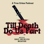 Podcast Till Death Do Us Part Podcast