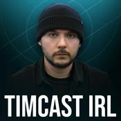 Podcast Timcast IRL