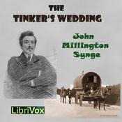 Podcast Tinker's Wedding, The by John Millington Synge (1871 - 1909)