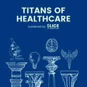 Podcast Titans of Healthcare