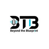 Podcast Beyond the Blueprint