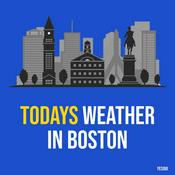 Podcast Todays Weather in Boston