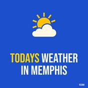 Podcast Todays weather in Memphis