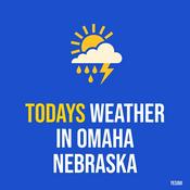 Podcast Todays weather in Omaha Nebraska
