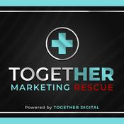 Podcast Together Marketing Rescue