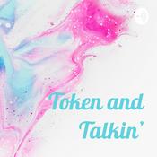 Podcast Token and Talkin’