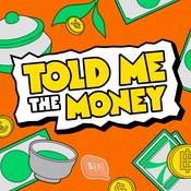 Podcast TOLD ME THE MONEY ปั้นเรื่องเงินเป็นเรื่องราว