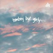 Podcast Tomboy But Girly