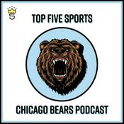 Podcast Top Five Sports Chicago Bears Podcast
