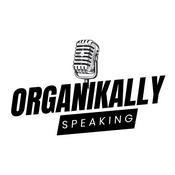 Podcast ORGANIKALLY SPEAKING