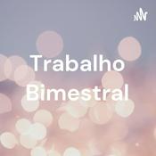 Podcast Trabalho Bimestral