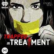 Podcast Trapped in Treatment