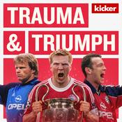 Podcast Trauma & Triumph: Der FC Bayern und seine Wiederauferstehung