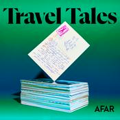 Podcast Travel Tales by Afar | Stories from the Road