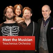Podcast Treacherous Orchestra: Meet the Musician