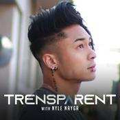 Podcast Trensparent with Nyle Nayga