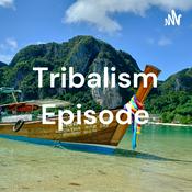 Podcast Tribalism Episode