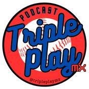 Podcast Triple Play MX