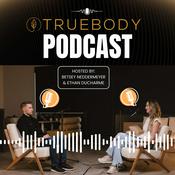 Podcast True Body Podcast