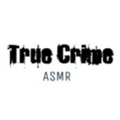 Podcast TRUE CRIME ASMR