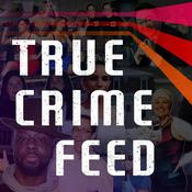 Podcast True Crime Feed