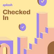 Podcast Checked In with Splash