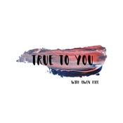 Podcast True To You