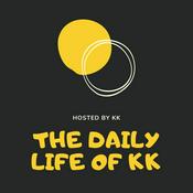 Podcast The Daily Life of KK