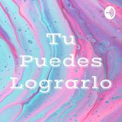 Podcast Tu Puedes Lograrlo
