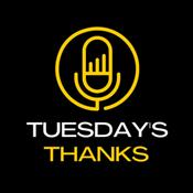 Podcast Tuesday's Thanks