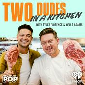 Podcast Two Dudes in a Kitchen
